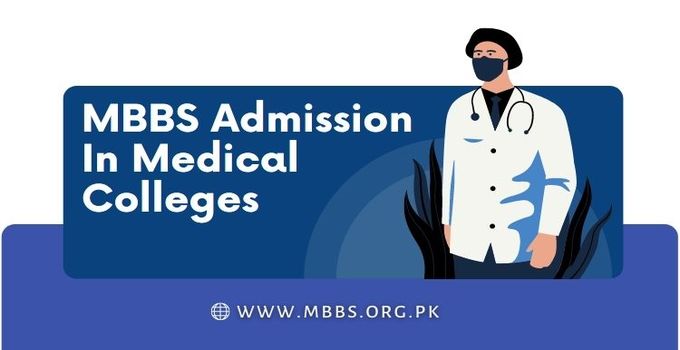 MBBS Admission in Pakistan Medical Colleges 2024-25 [Eligibility Criteria]