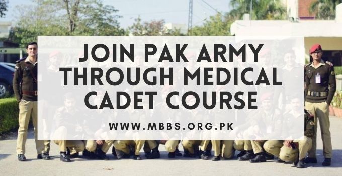 Join Pak Army Through Medical Cadet Course 2022 [Online Registration & Selection Procedure]