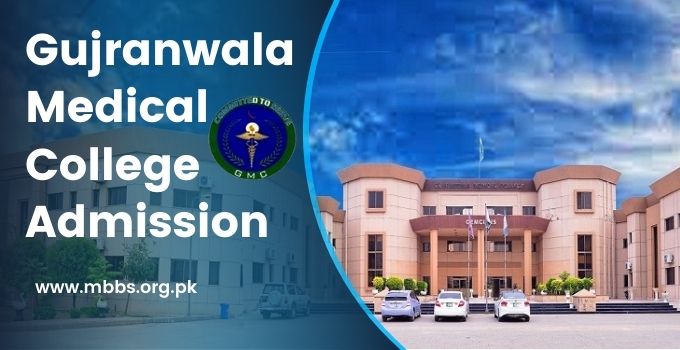 Gujranwala Medical College Admission 2023-24 [GMC Gujranwala]