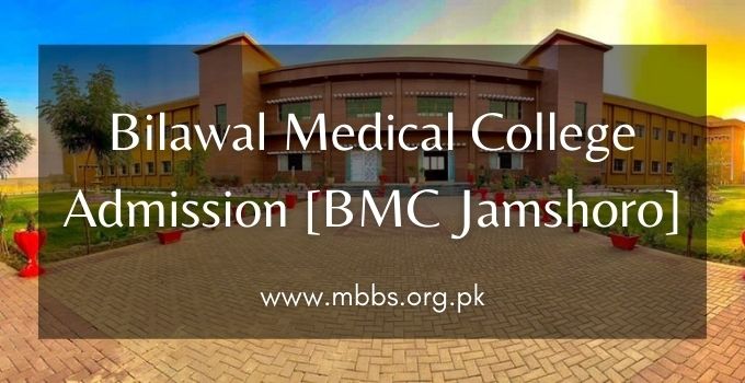 Bilawal Medical College Admission 2023-24 [BMC Jamshoro]