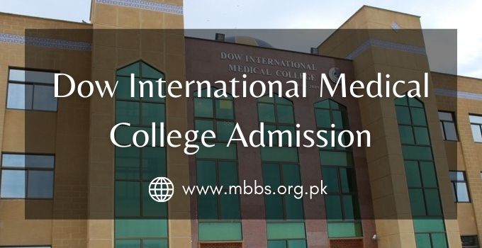 Dow International Medical College Admission 2022-23 [DIMC Karachi]