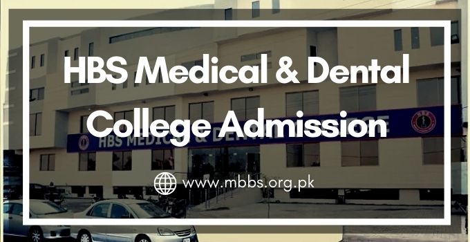 HBS Medical & Dental College Admission 2023-24 [HBSMDC Islamabad]