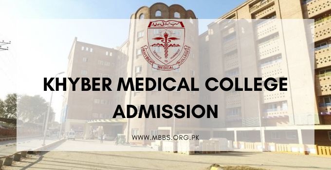 Khyber Medical College Admission 2023-24 [KMC Peshawar]