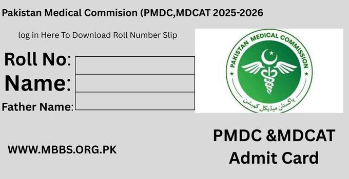 PMDC MDCAT Roll No Slip 2025-26 [Download Here]