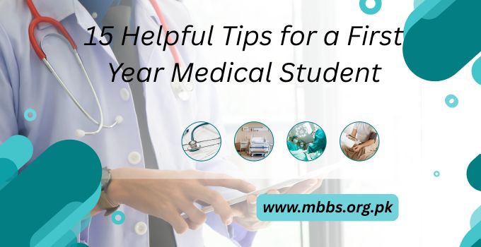 15 Helpful Tips for a First Year Medical Student